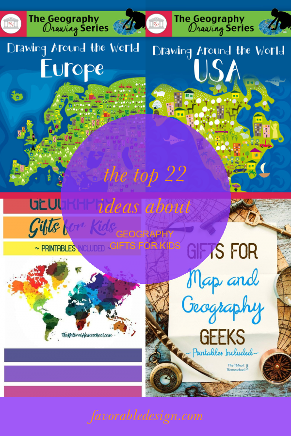 The Top 22 Ideas About Geography Gifts For Kids - Home, Family, Style ...